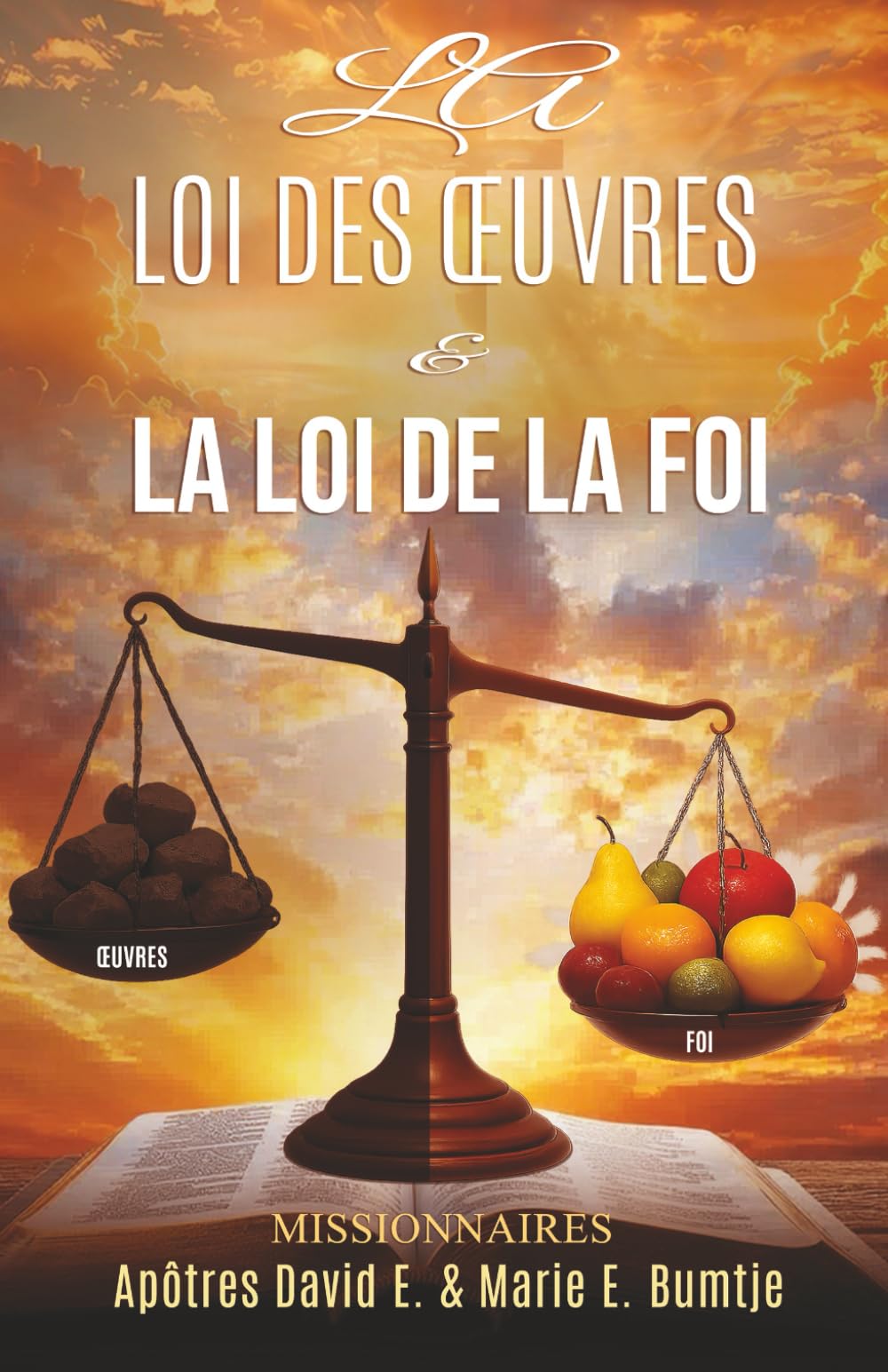 LA LOI DES ŒUVRES ET LA LOI DE LA FOI