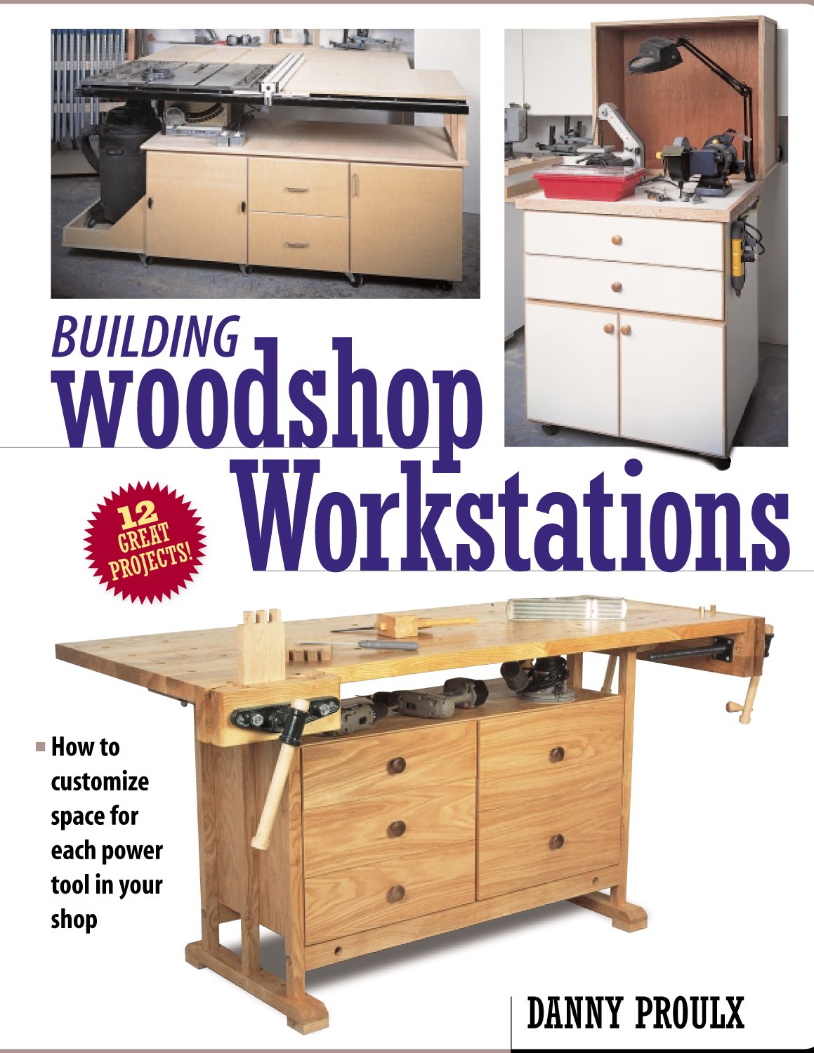 Building Woodshop Workstations Paperback – May 12, 2003