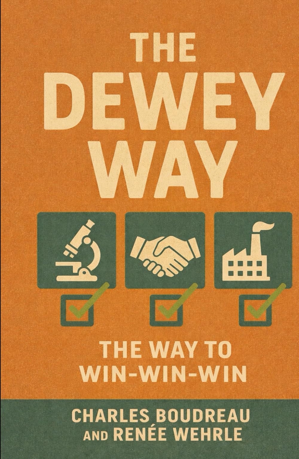 The Dewey Way: The Way to Win-Win-Win
