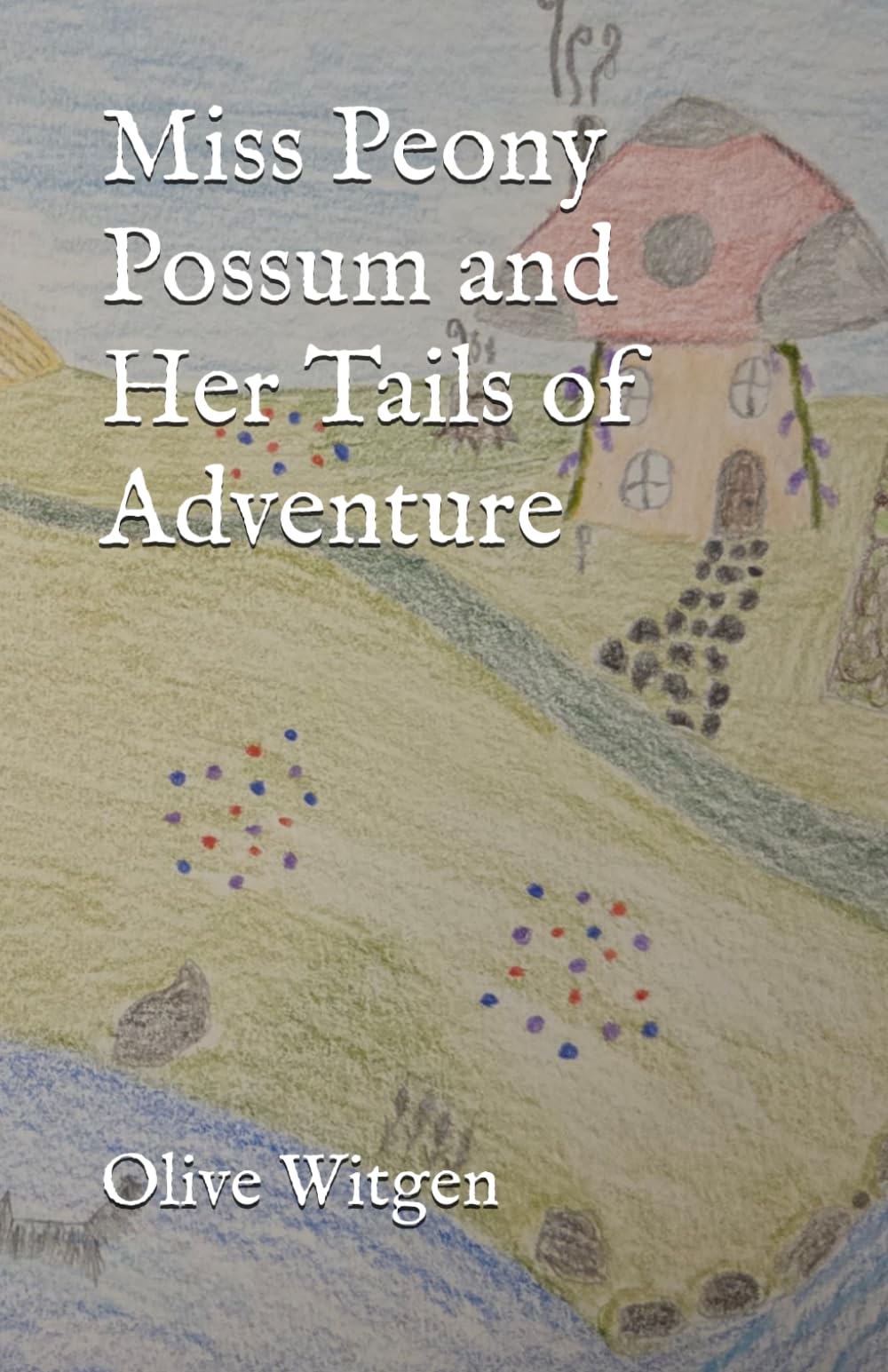 Miss Peony Possum and Her Tails of Adventure