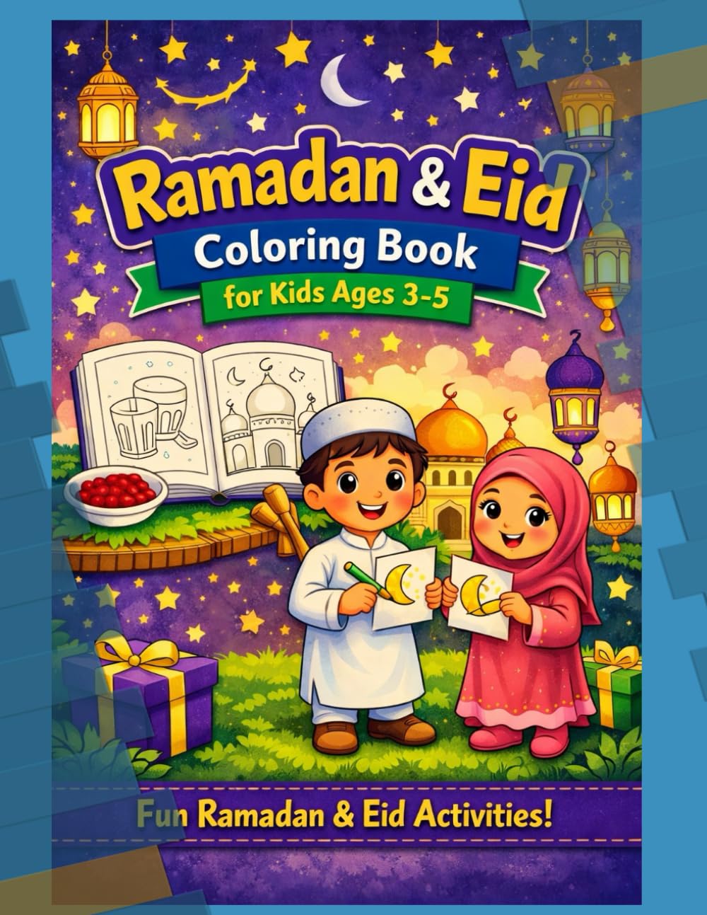 Ramadan & Eid Coloring Book for Kids Ages 3–5: Easy Coloring Pages for Kids Ages 3–5