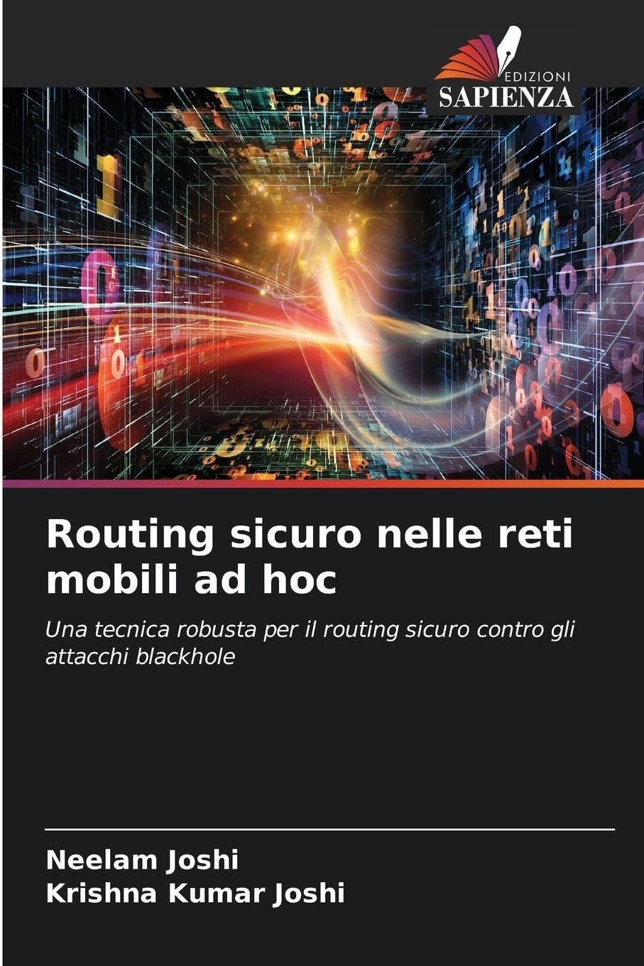 Routing sicuro nelle reti mobili ad hoc: Una tecnica robusta per il routing sicuro contro gli attacchi blackhole