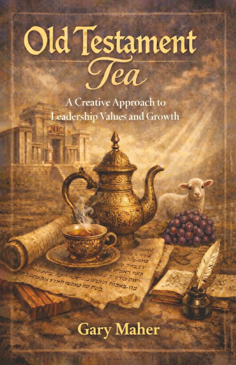 Old Testament Tea: A Creative Approach to Leadership Values and Growth