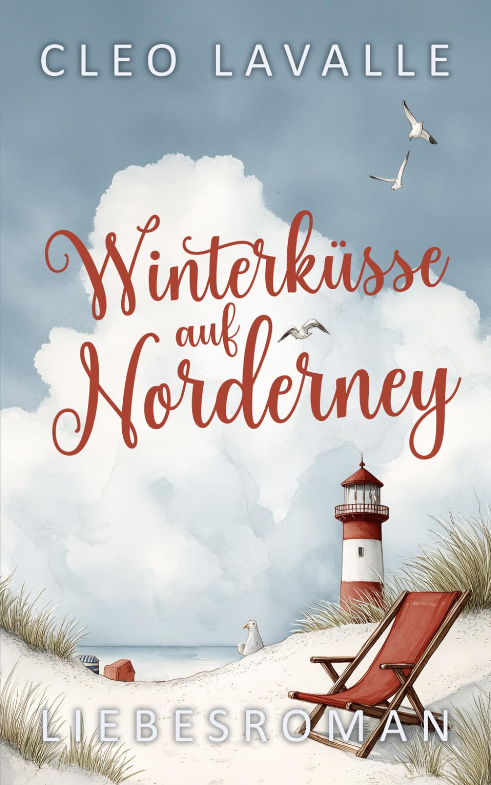 Winterküsse auf Norderney: Die Strandbar an der Nordsee (Spritzig-romantische Liebesromane von der Insel)