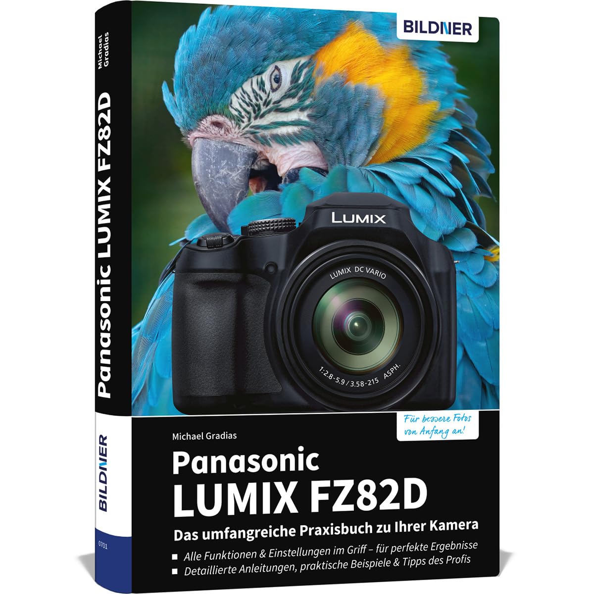 Panasonic LUMIX FZ82D - Das umfangreiche Praxisbuch zu Ihrer Kamera: Schritt für Schritt zu besseren Fotos und Videos – mit Praxiswissen, Beispielen und Tipps vom erfahrenen Profifotografen