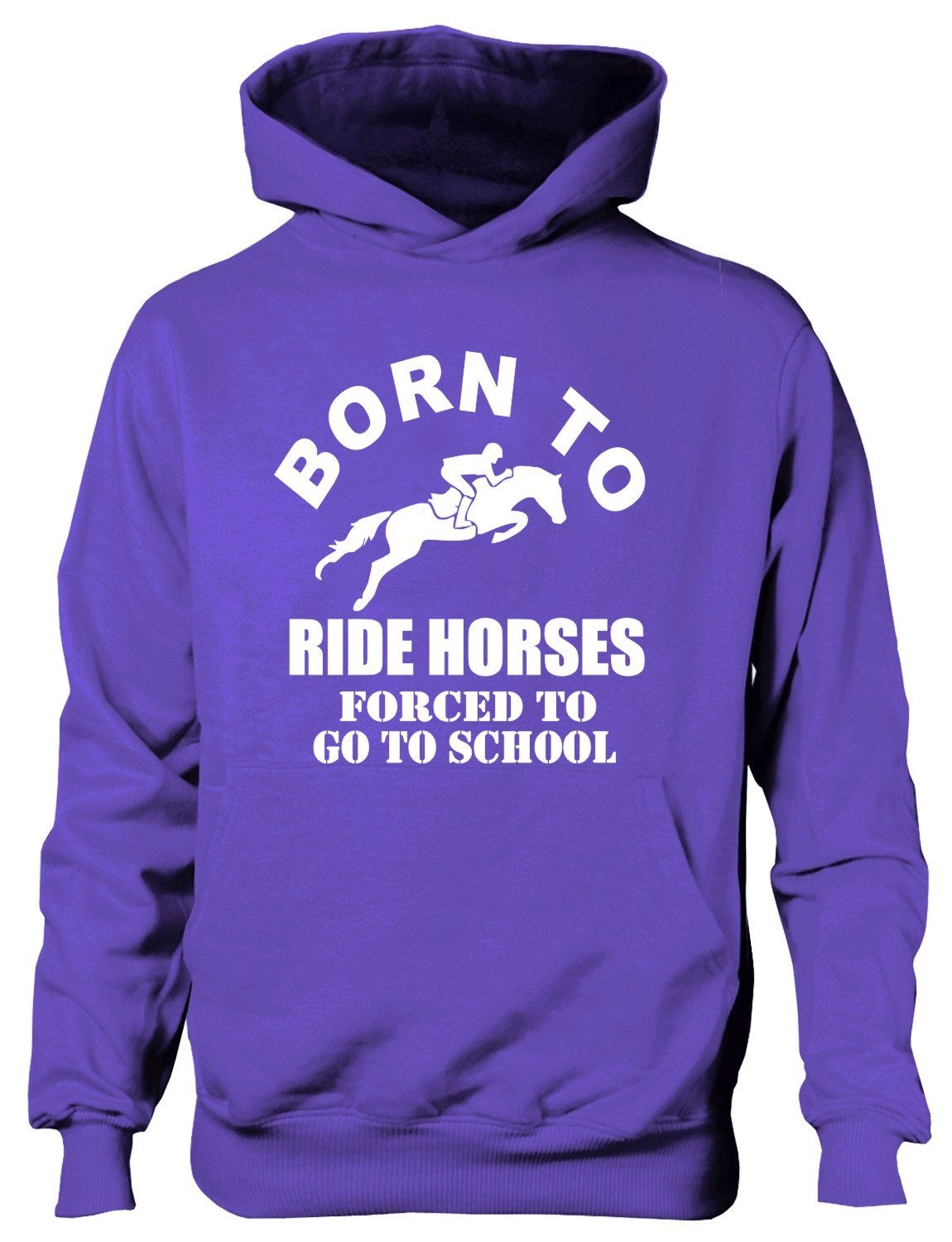 Print4U Born To Ride Horses Forced To Go To School Kids Hoodie Age 12-13 Purple