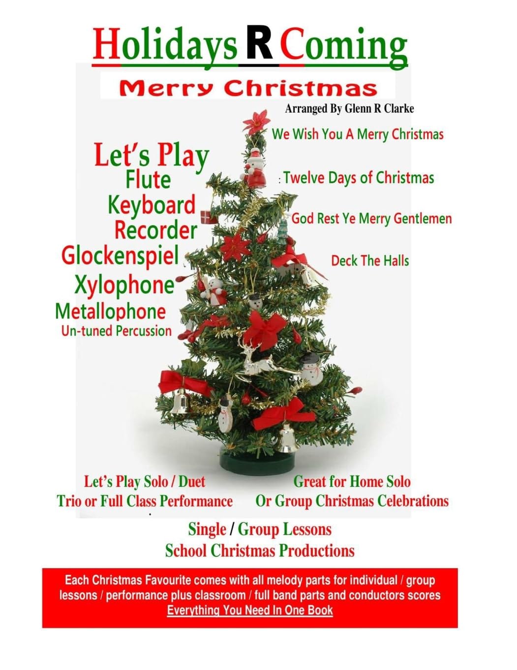 Holidays R Coming : Christmas: For Flute,Keyboard,Recorder,Glockenspiel,Xylophone,Metallophone,Un-Tuned Percussion: 6 (The Main Event)
