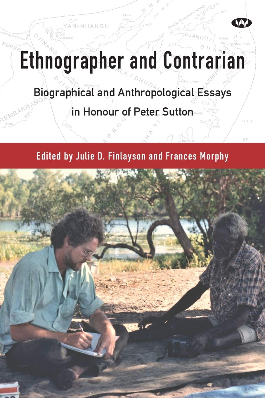 Buy Ethnographer and Contrarian: Biographical and Anthropological Essays in Honour of Peter Sutton — BookShops.in