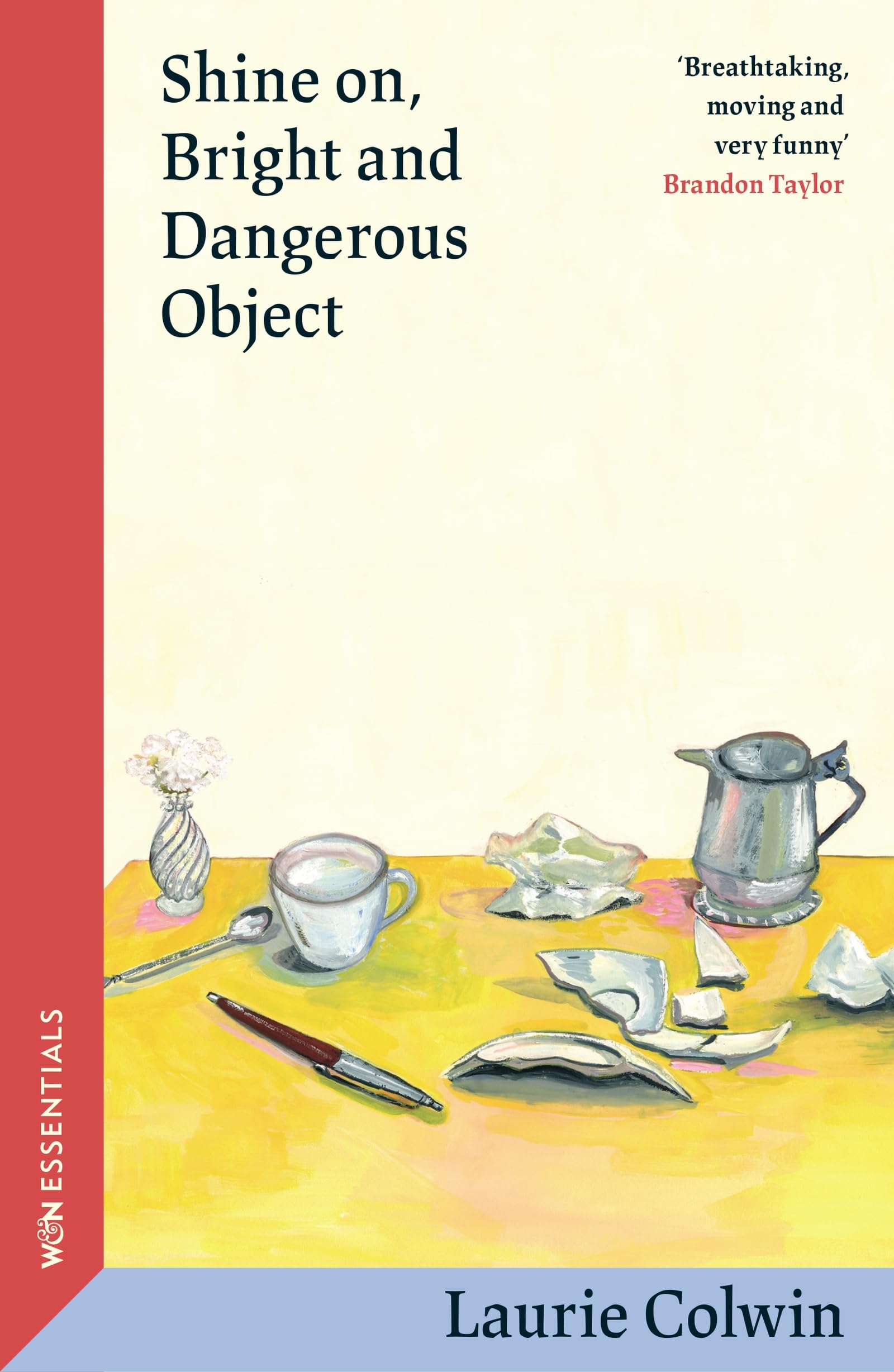 Shine on, Bright and Dangerous Object by Laurie Colwin (Paperback Book)