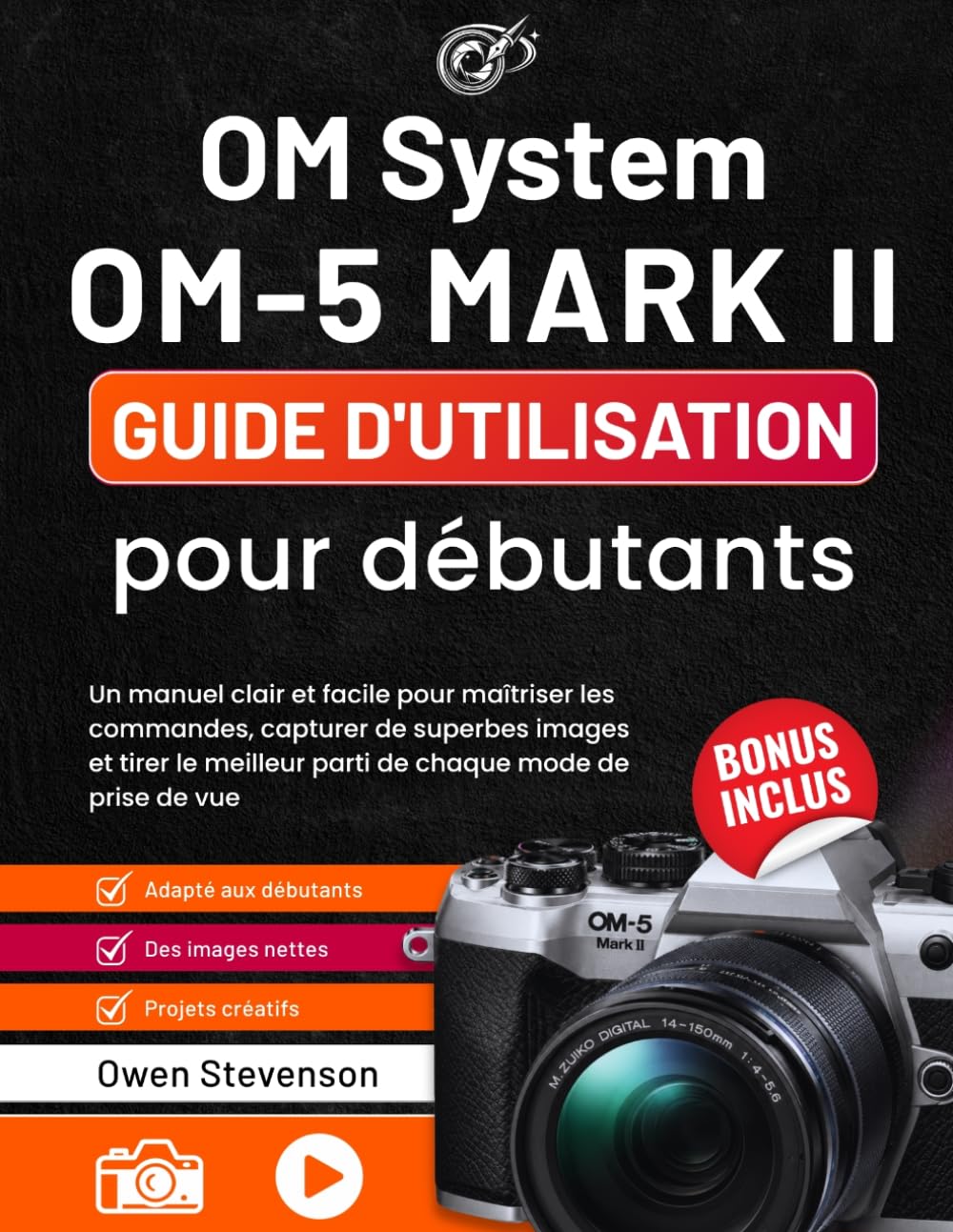 Manuel OM System OM-5 Mark II guide débutant pour comprendre les réglages et menus