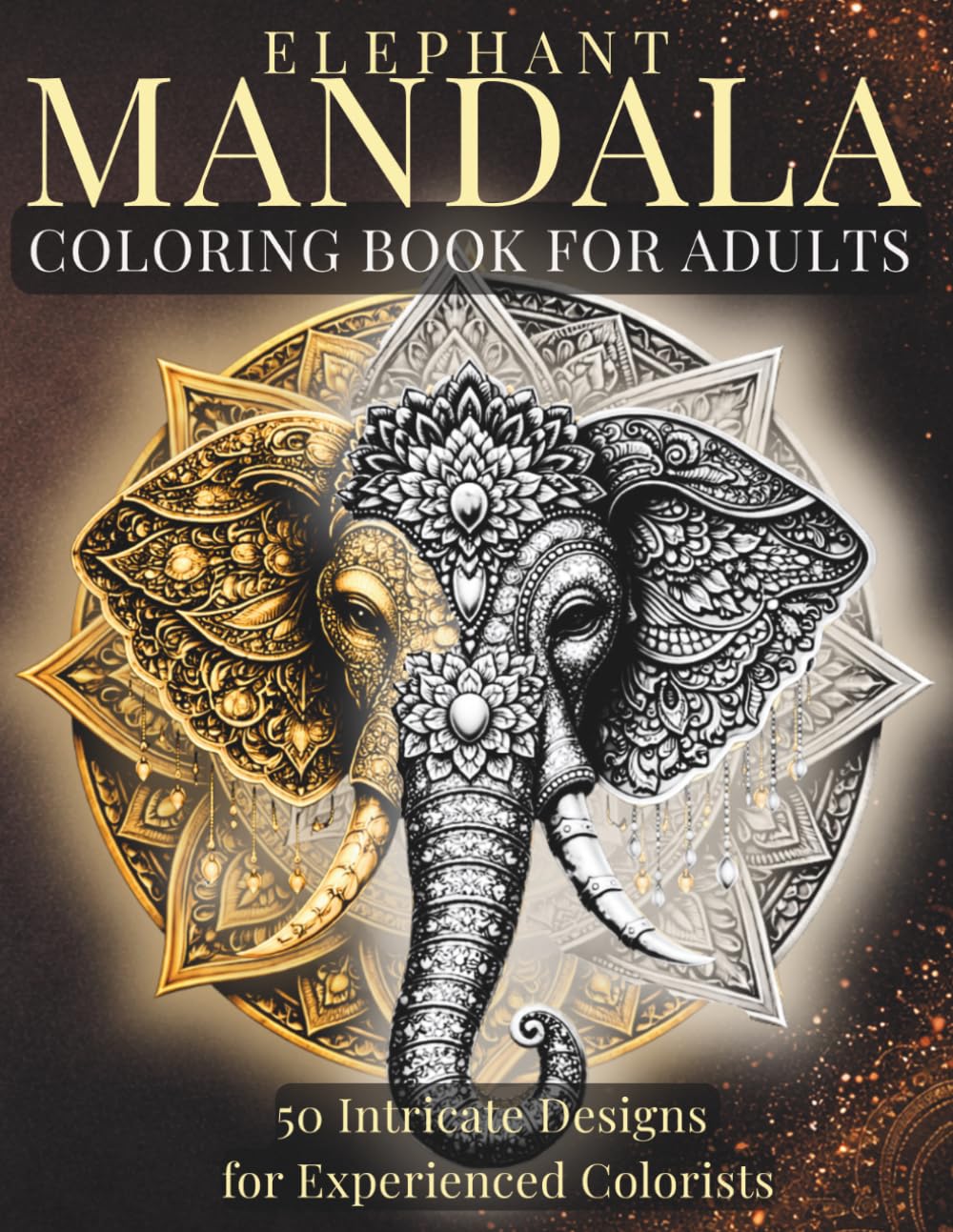 Elephant Mandala Coloring Book for Adults: Intricate & Advanced Designs for Experienced Colorists (StillHaven Animal Mandalas Collection)