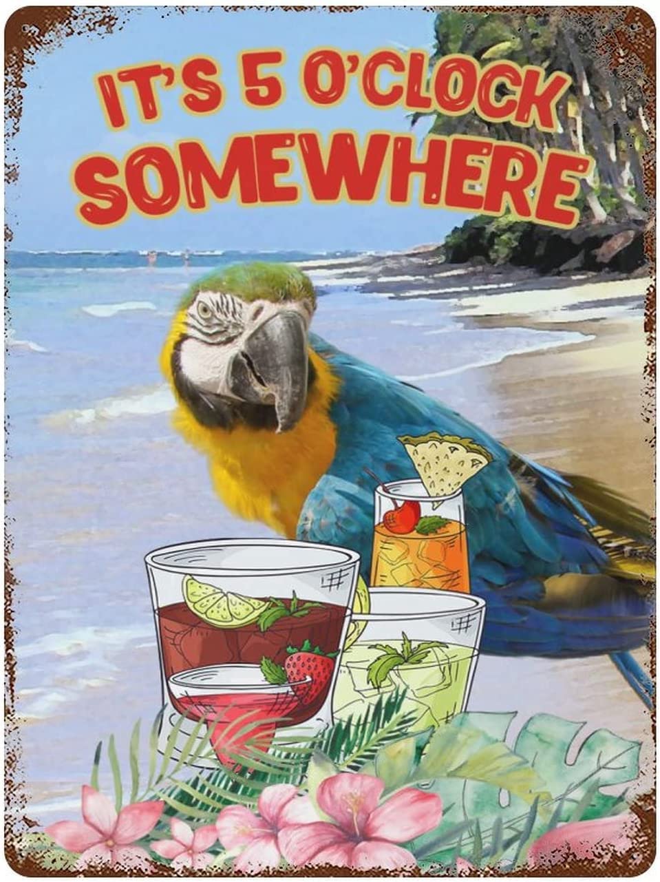 Metal Tin Sign It's 5 O'Clock Somewhere Party Parrot Happy Hour Margarita Retro Metal Tin Signs for Kitchen Home Office Bar Cafe Decor 8x12 Inch