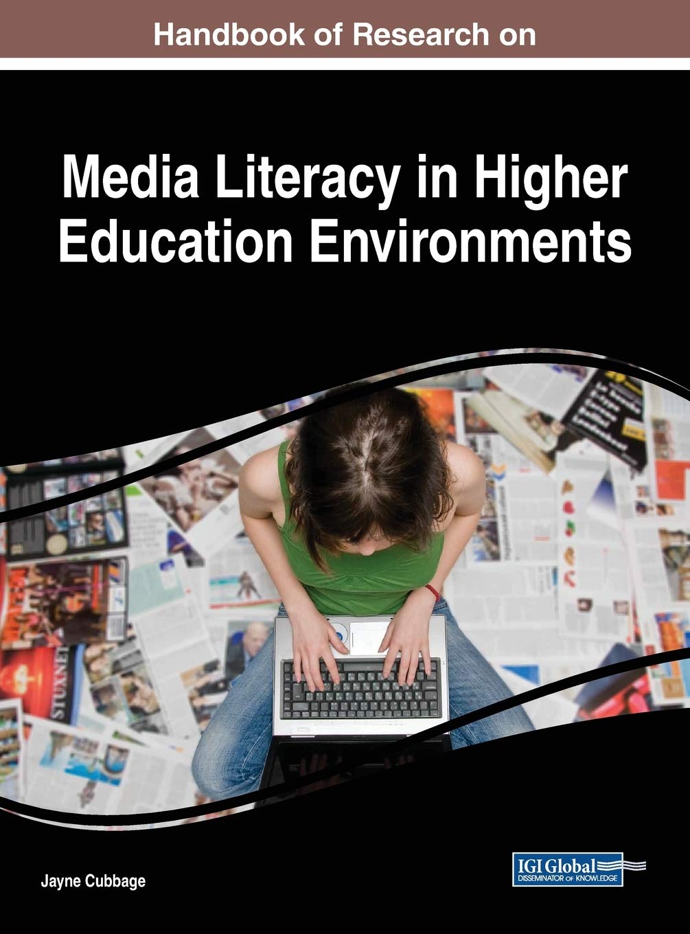 Handbook of Research on Media Literacy in Higher Education Environments (Advances in Higher Education and Professional Development)