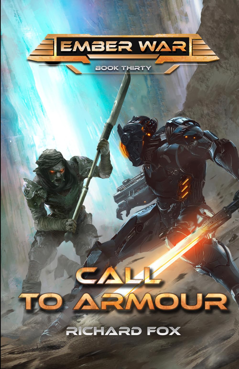 Call to Armor: An Ember War Novel: 30 (The Ember War Saga)
