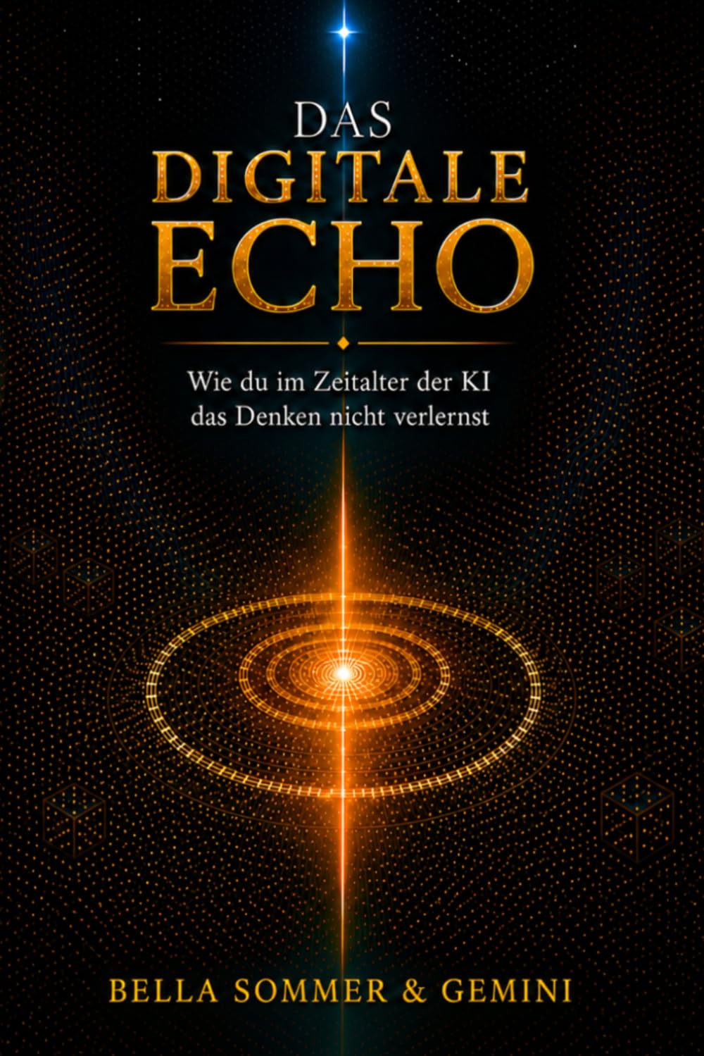 Das digitale Echo: Wie du im Zeitalter der KI das Denken nicht verlernst
