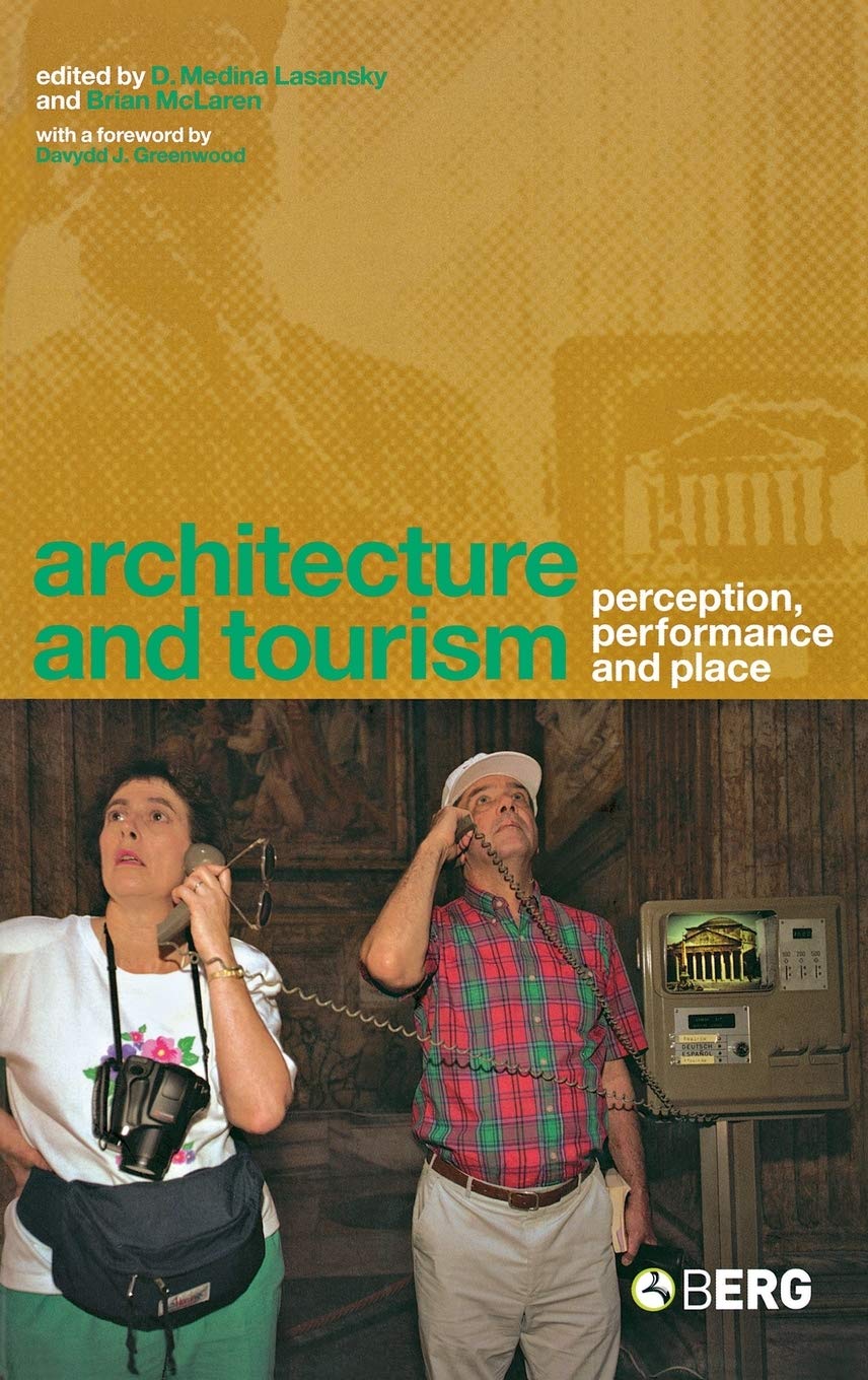 Buy Architecture and Tourism: Perception, Performance and Place — BookShops.in