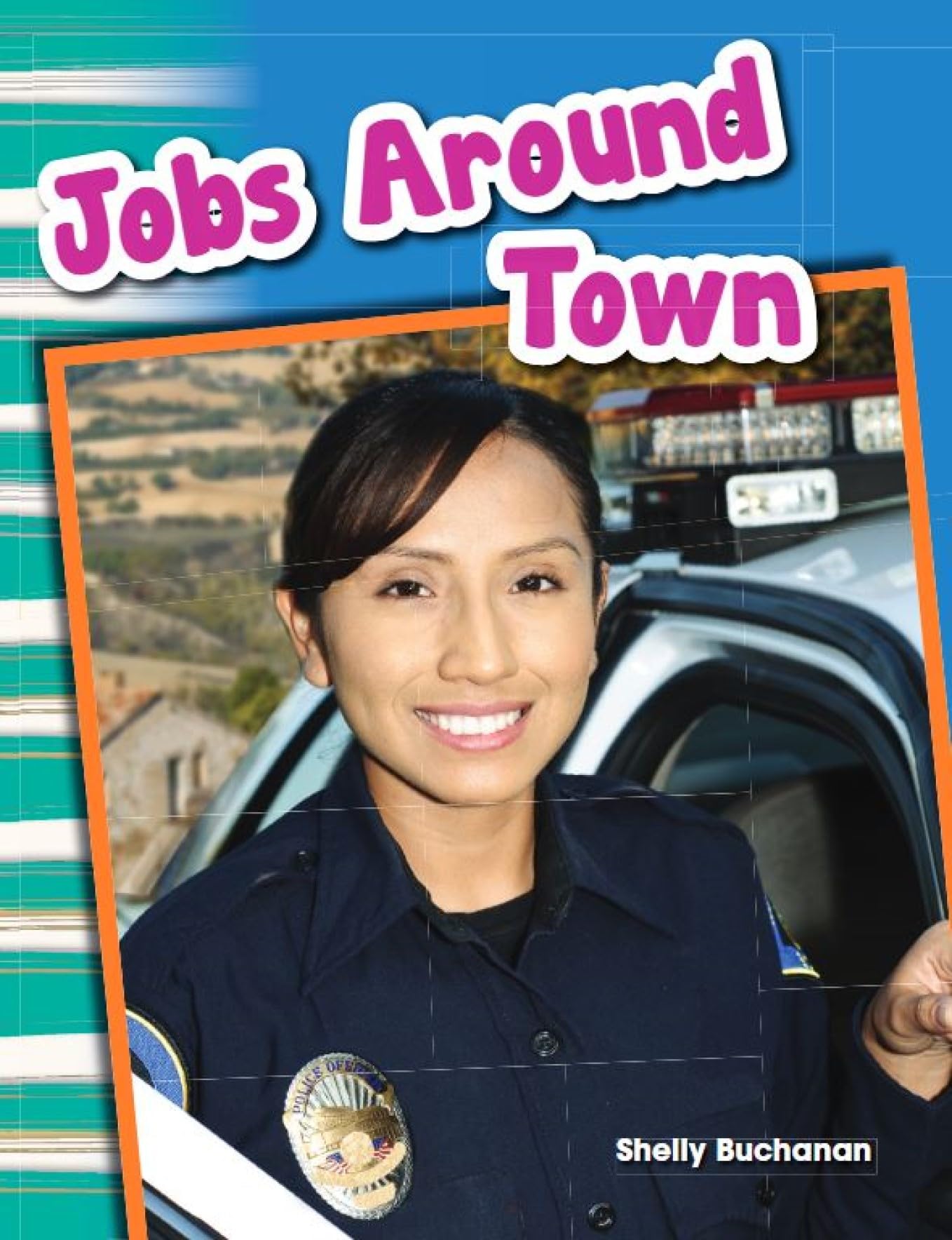 Teacher Created Materials - Primary Source Readers: Jobs Around Town - Grade 1 - Guided Reading Level I (Social Studies: Informational Text)