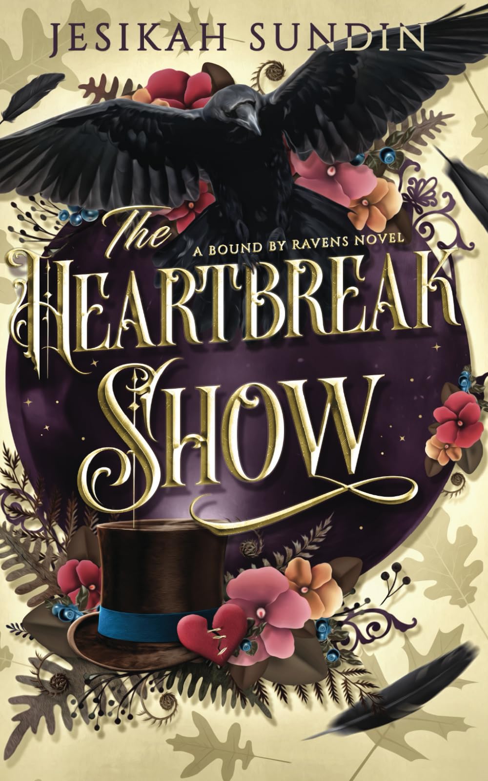 The Heartbreak Show: A Fae Romantasy (A Bound By Ravens Novel)