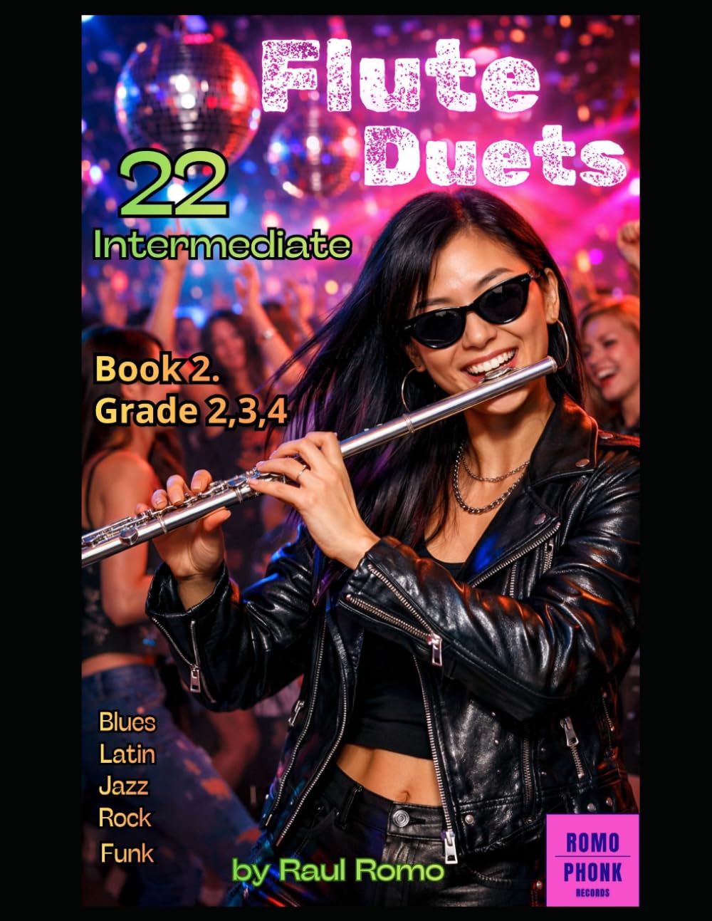 Dúos Flauta: 22 Dúos para Flauta. Nivel intermedio. Cursos 2,3,4. BOOK 2, rock, pop, jazz, blues, latin, funk (Dúos de Flauta - DUOS FLAUTA)