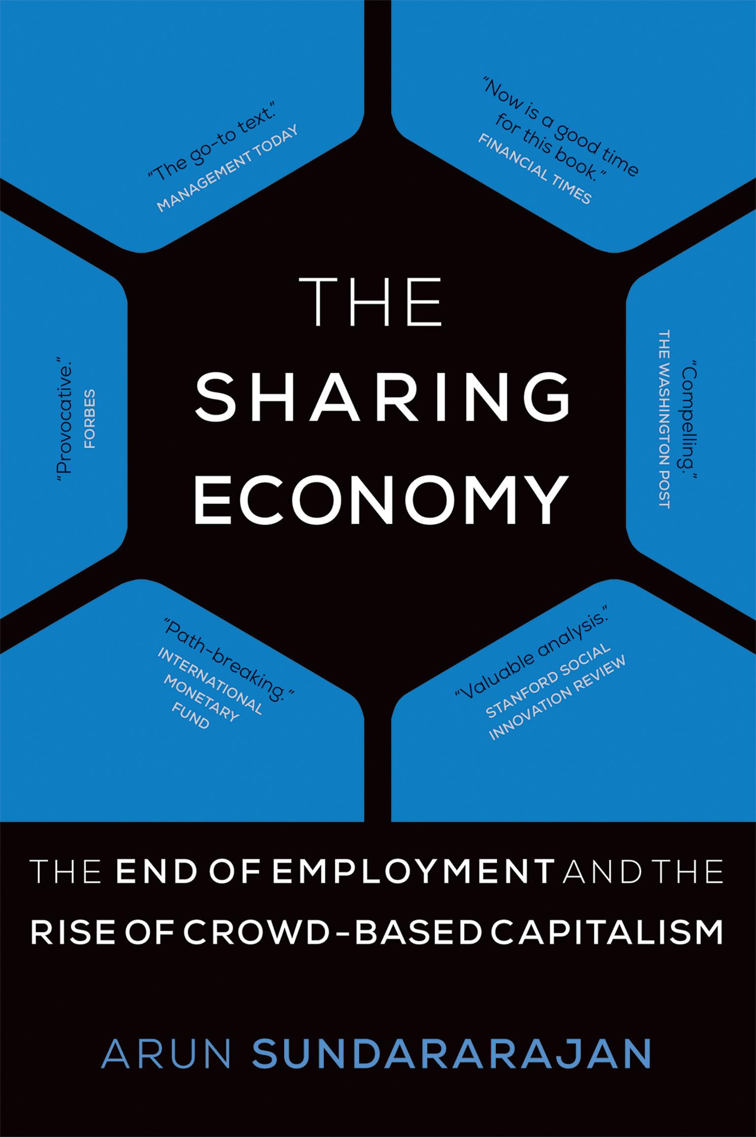 The Sharing Economy (MIT Press): The End of Employment and the Rise of Crowd-Based Capitalism