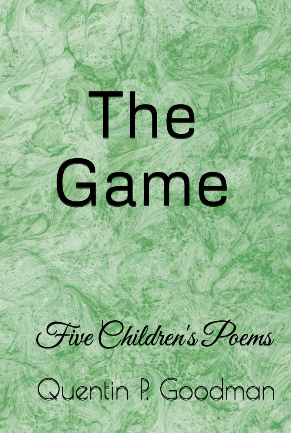The Game: Five Children's Poems