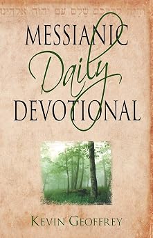 Messianic Daily Devotional Messianic Jewish Devotionals for a Deeper Walk with Yeshua