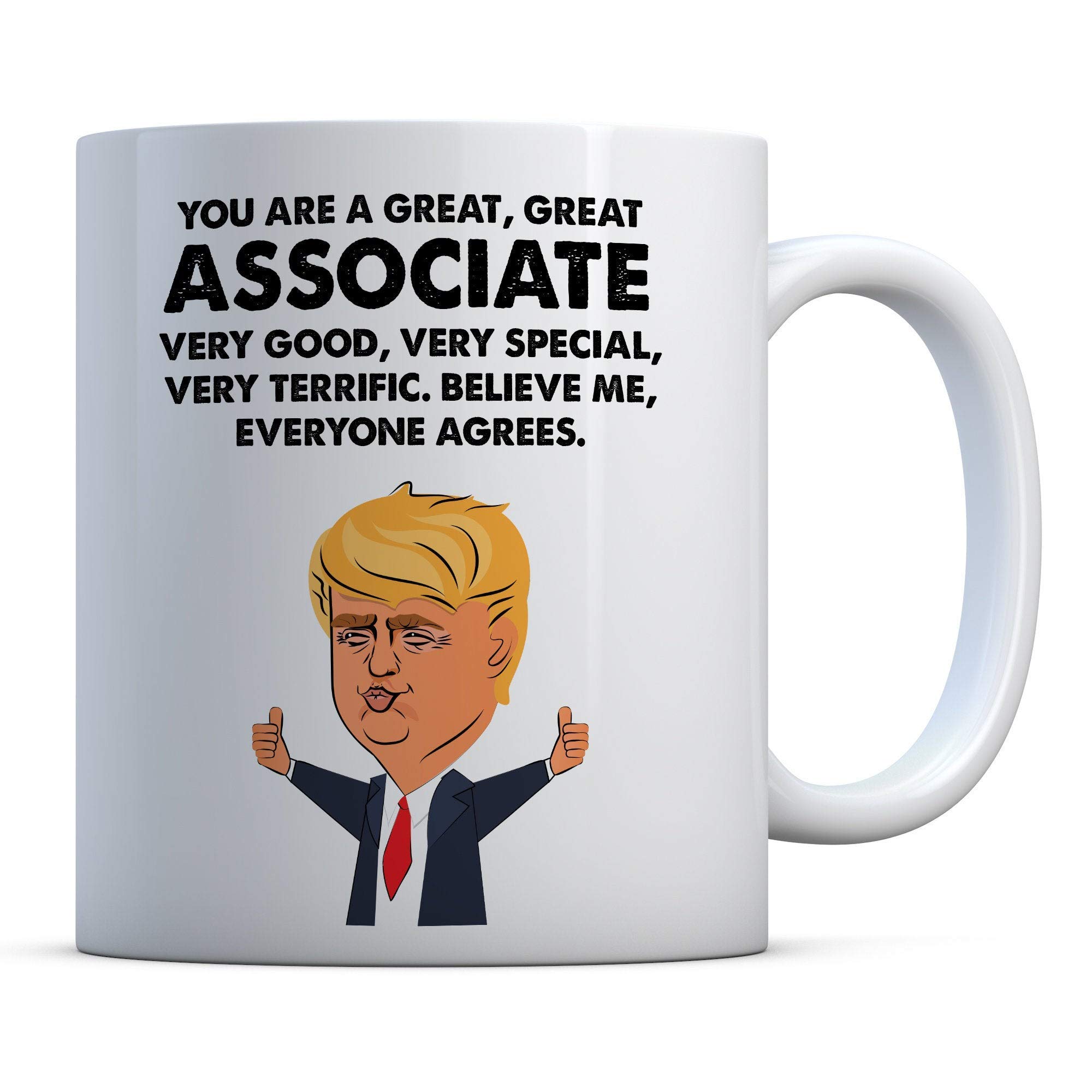 Associate Trump Funny Gift, Associate Birthday Gift, Gift for Associate, Associate Gift Coffee Mug, Associate Mug, Funny Associate Mug