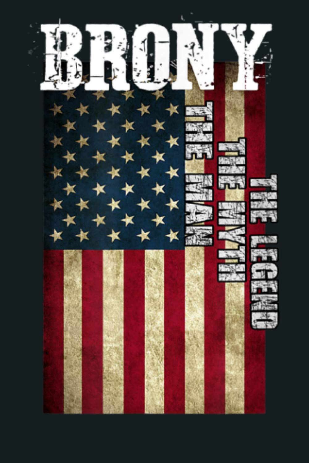 Brony The Man Funny College Smart Geek Humor: Notebook Planner - 6x9 inch Daily Planner Journal, To Do List Notebook, Daily Organizer, 114 Pages