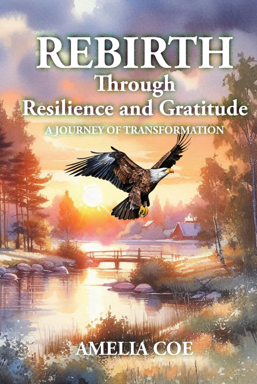 REBIRTH Through Resilience and Gratitude: A journey of transformation