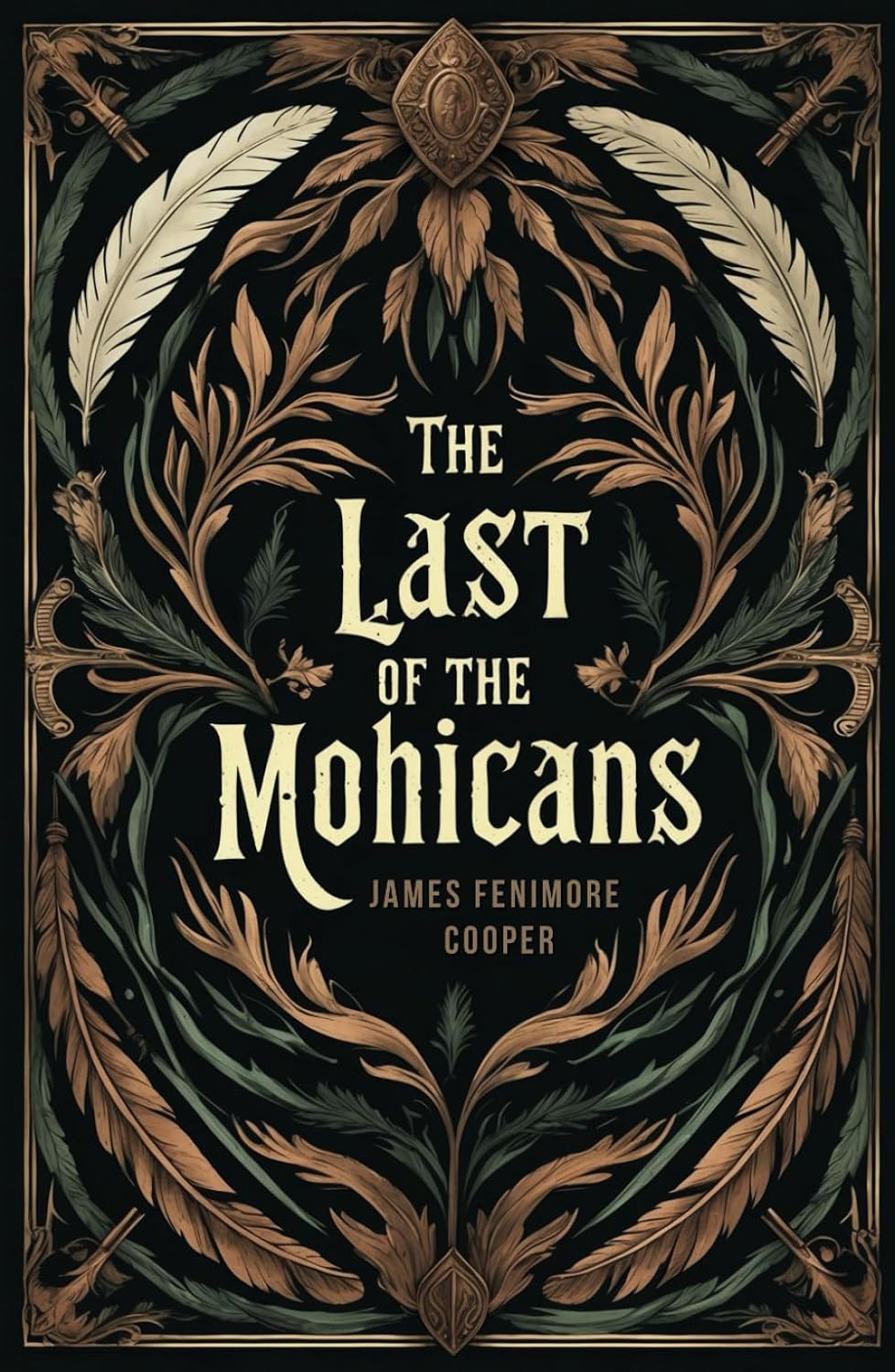 The Last of the Mohicans: A Classic American Literary Fiction Adventure      Hardcover – April 5, 2025