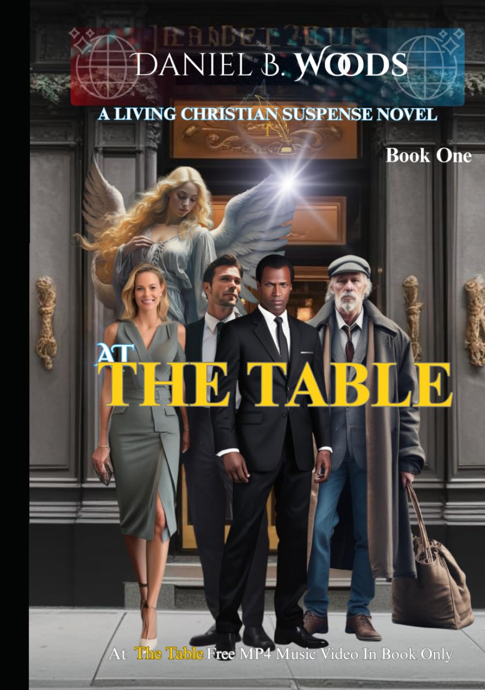At The Table: A Christian redemption thriller of spiritual warfare, mercy, and second chances.