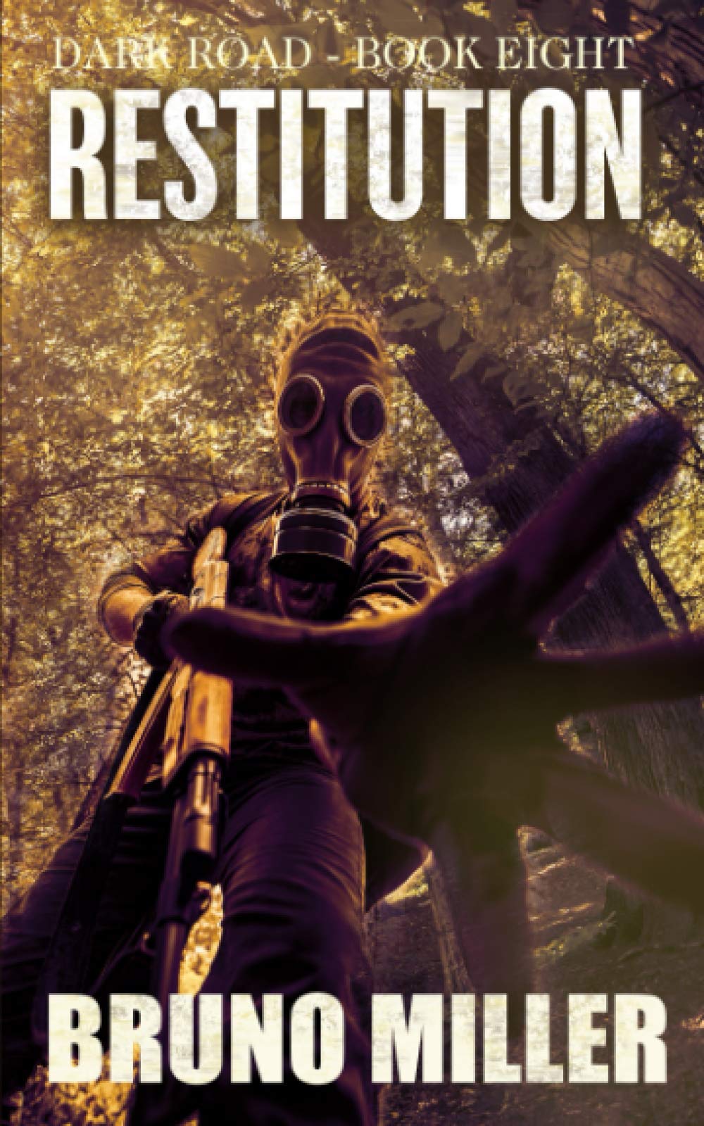 Restitution: Dark Road Book Eight