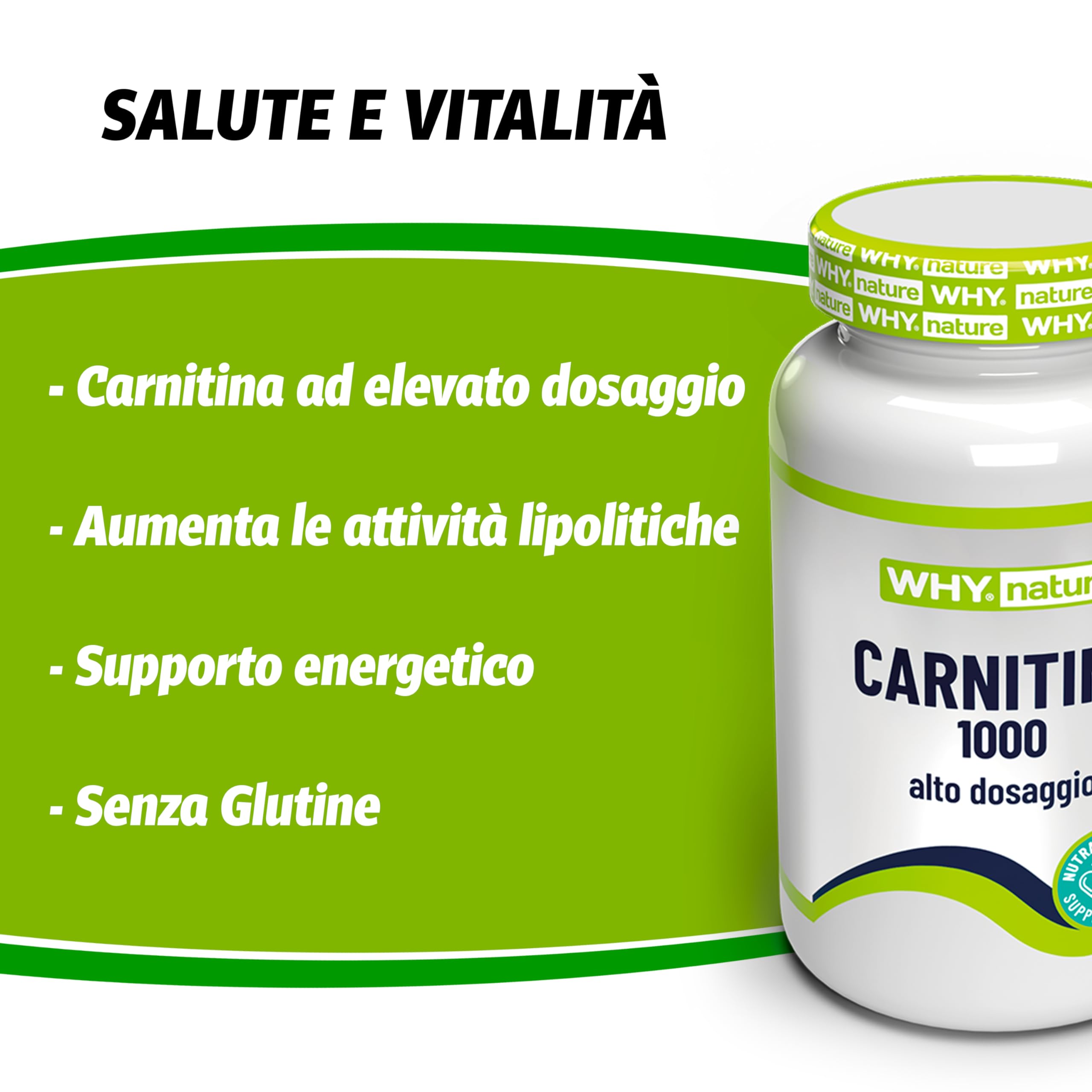 WHY NATURE CARNITINA 1000 - Carnitina ad Alto Dosaggio - Aminoacidi Essenziali Pre Workout - Integratori Alimentari per il Metabolismo dei Lipidi - Senza Glutine - 60 cpr
