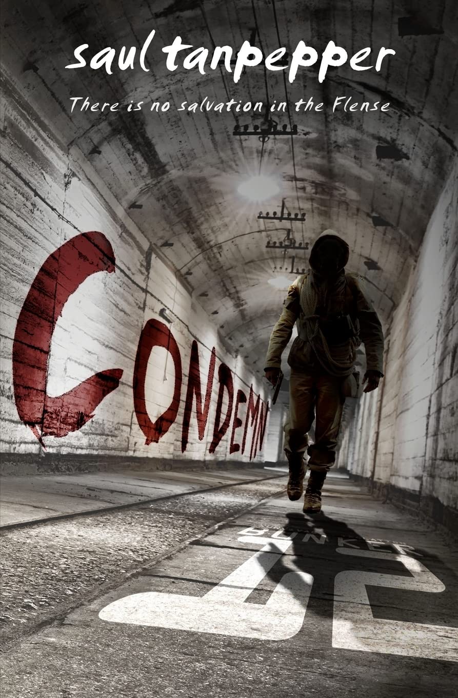 Condemn: Volume 2 (BUNKER 12 - a Series from the World of THE FL