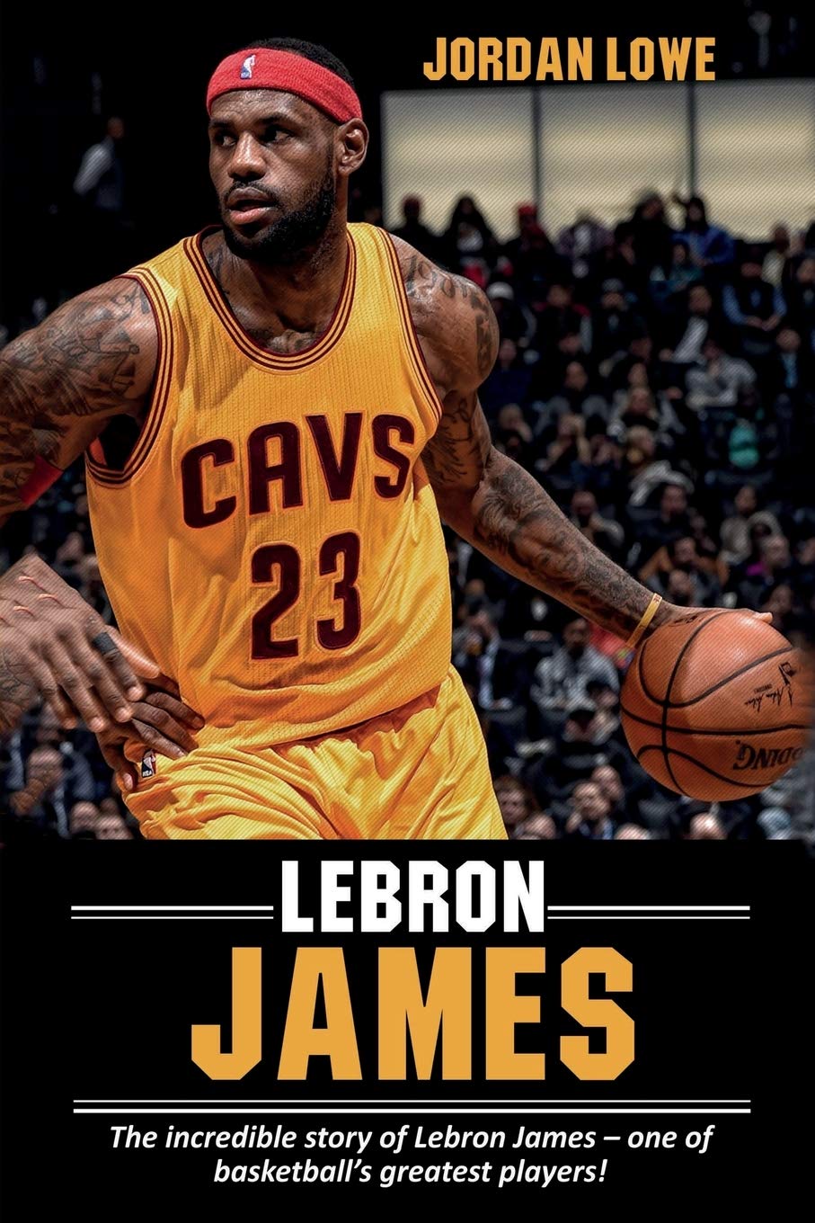 Pdf Download Lebron James The Incredible Story Of Lebron James One Of Basketball S Greatest Players Full Page Nzwdf Anaisjaunay Fr Pdf Download Lebron James The Incredible Story Of Lebron James One Of Basketball S Greatest Players Full Page Nzwdf Anaisjaunay Fr