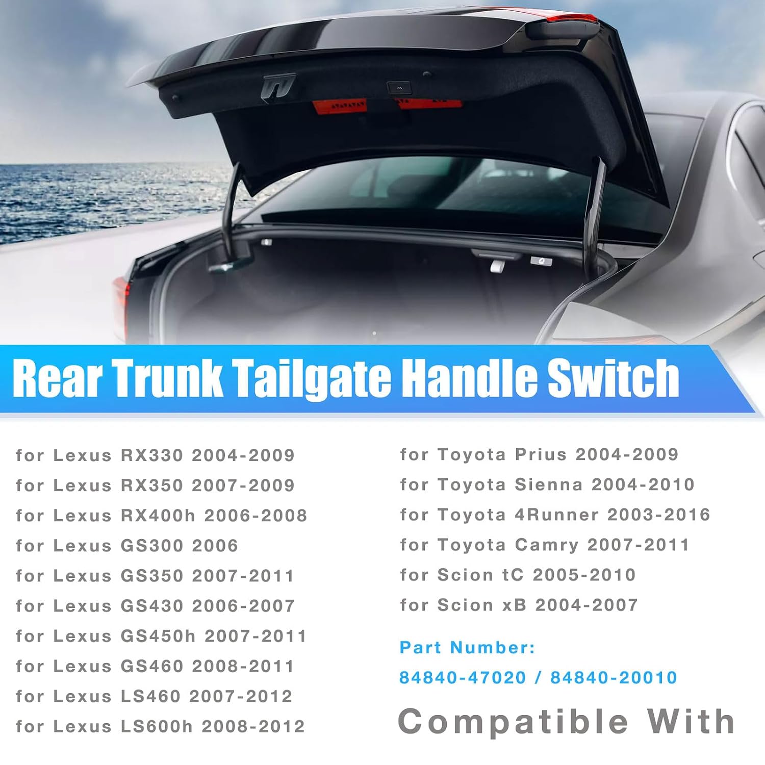 Trunk Rear Hatch Liftgate Door Handle Switch + Sensor Latch Release Button for Toyota Prius 2004-2009, Sienna 2004-2010, 4Runner 2003-2016, Camry 2007-2011, Lexus LS460 LS600h GS350 GS450h GS460