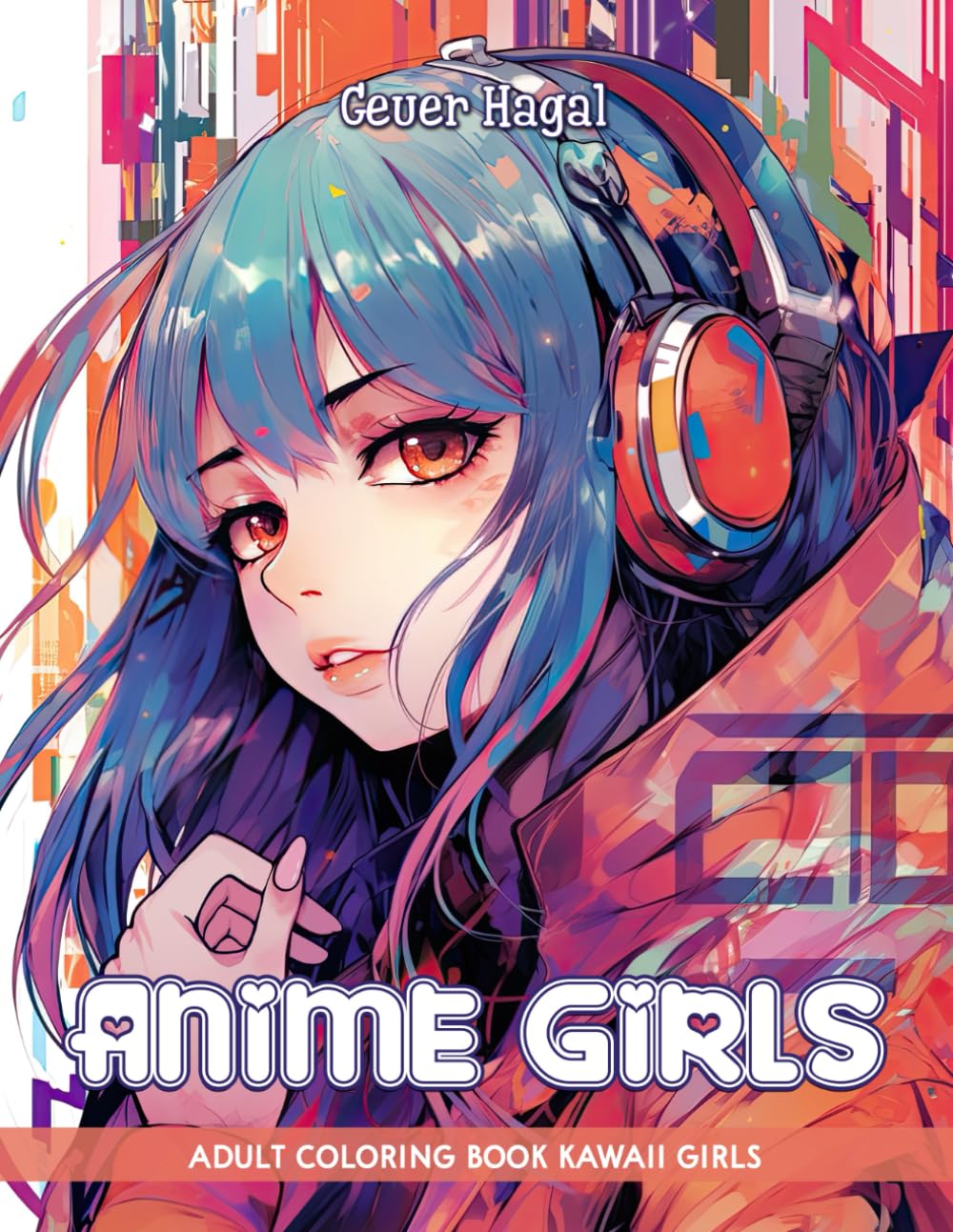 Anime Girls: a Coloring Book for Adults with Kawaii Japanese Anime Girl Coloring Pages