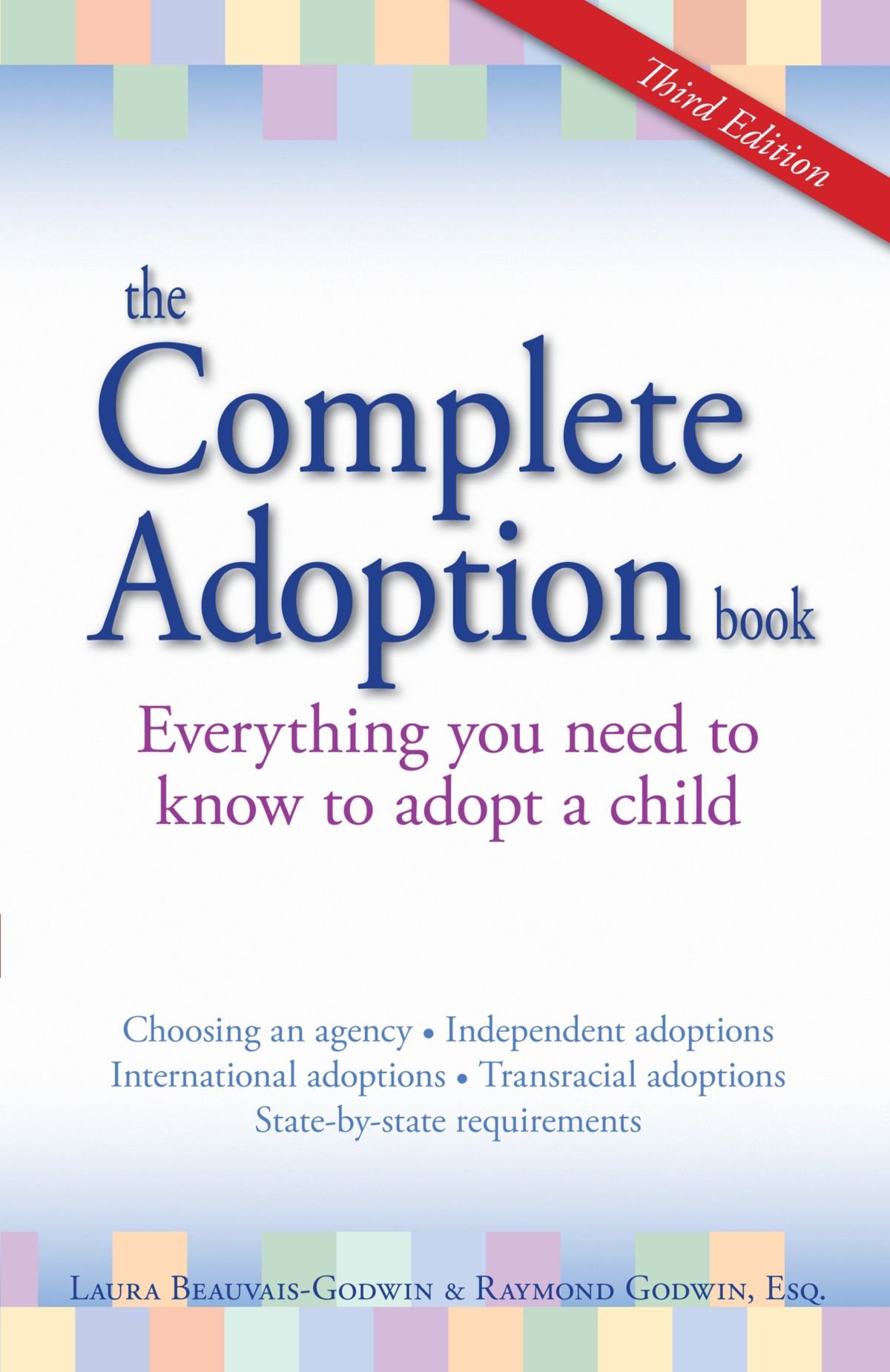 The Complete Adoption Book: Everything You Need to Know to Adopt a Child