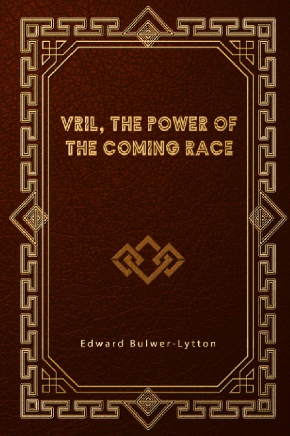Vril, The Power of the Coming Race