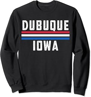 Dubuque Iowa, Dubuque IA, Vintage Dubuque Sweatshirt