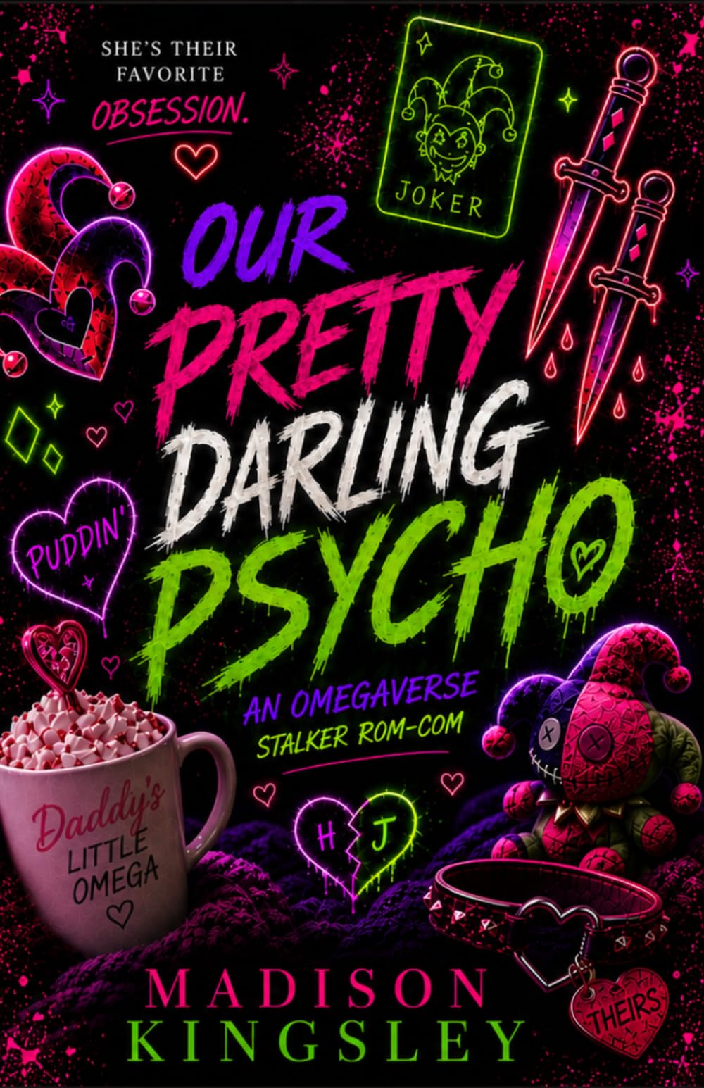 Our Pretty Darling Psycho: A Dark Stalker Romantic Comedy Omegaverse (Blackthorn Institute for Violent Omegas)