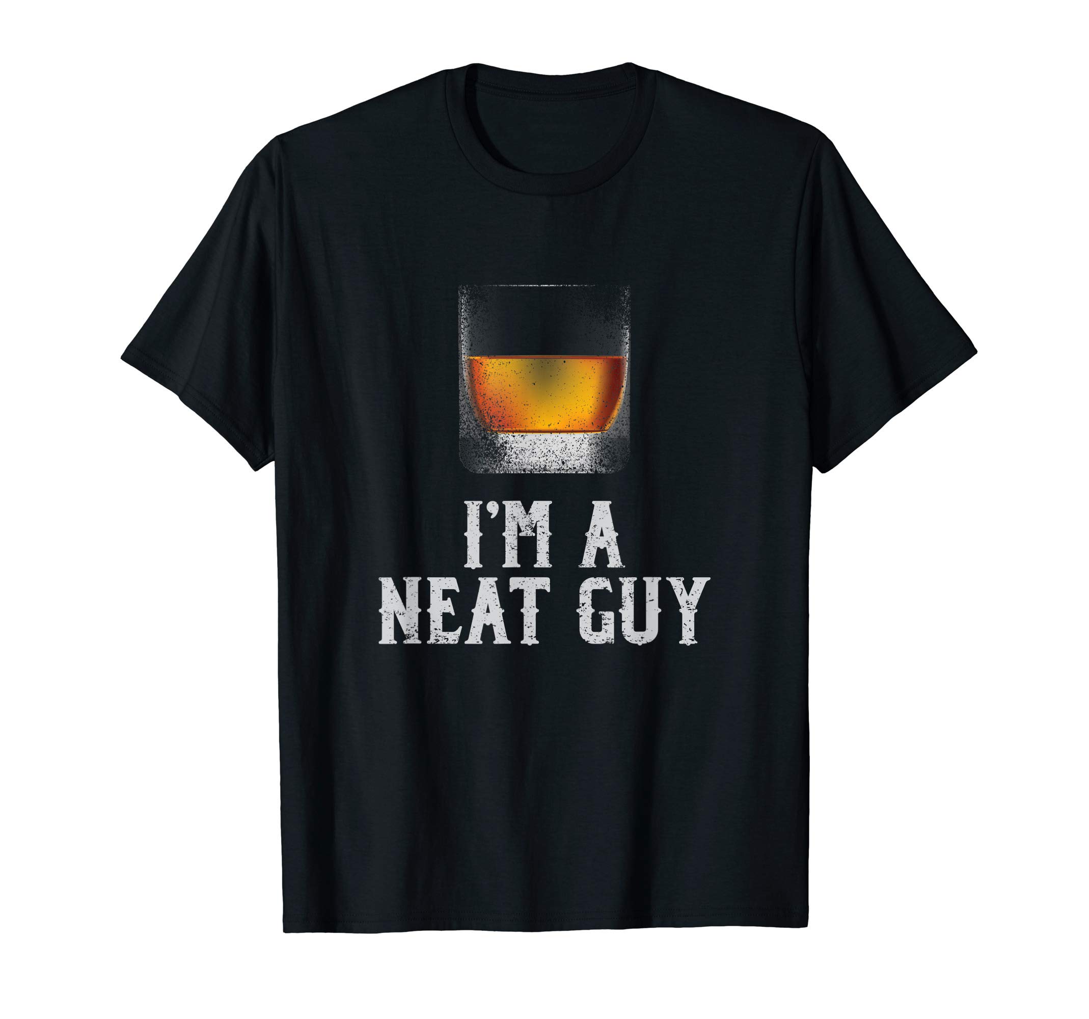 Bianco Brands Whiskey Drinker GiftsI'm a Neat Guy Whiskey Neat Bourbon Drinker Gifts T-Shirt