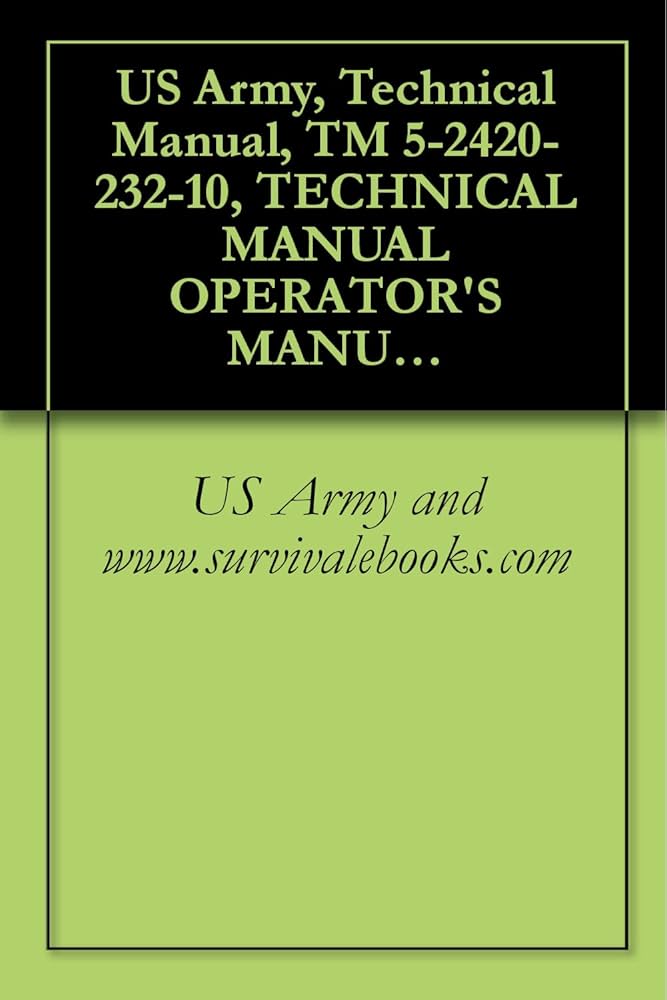 Amazon.com: US Army, Technical Manual, TM 5-2420-232-10
