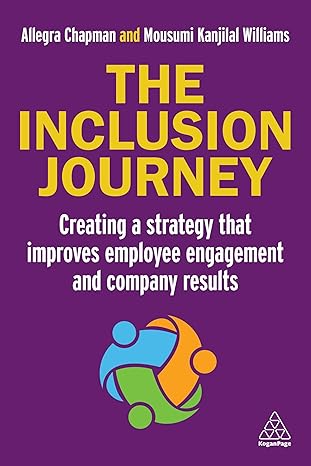 The Inclusion Jouey: Creating a strategy that improves employee engagement and company results-Wow! eBook
