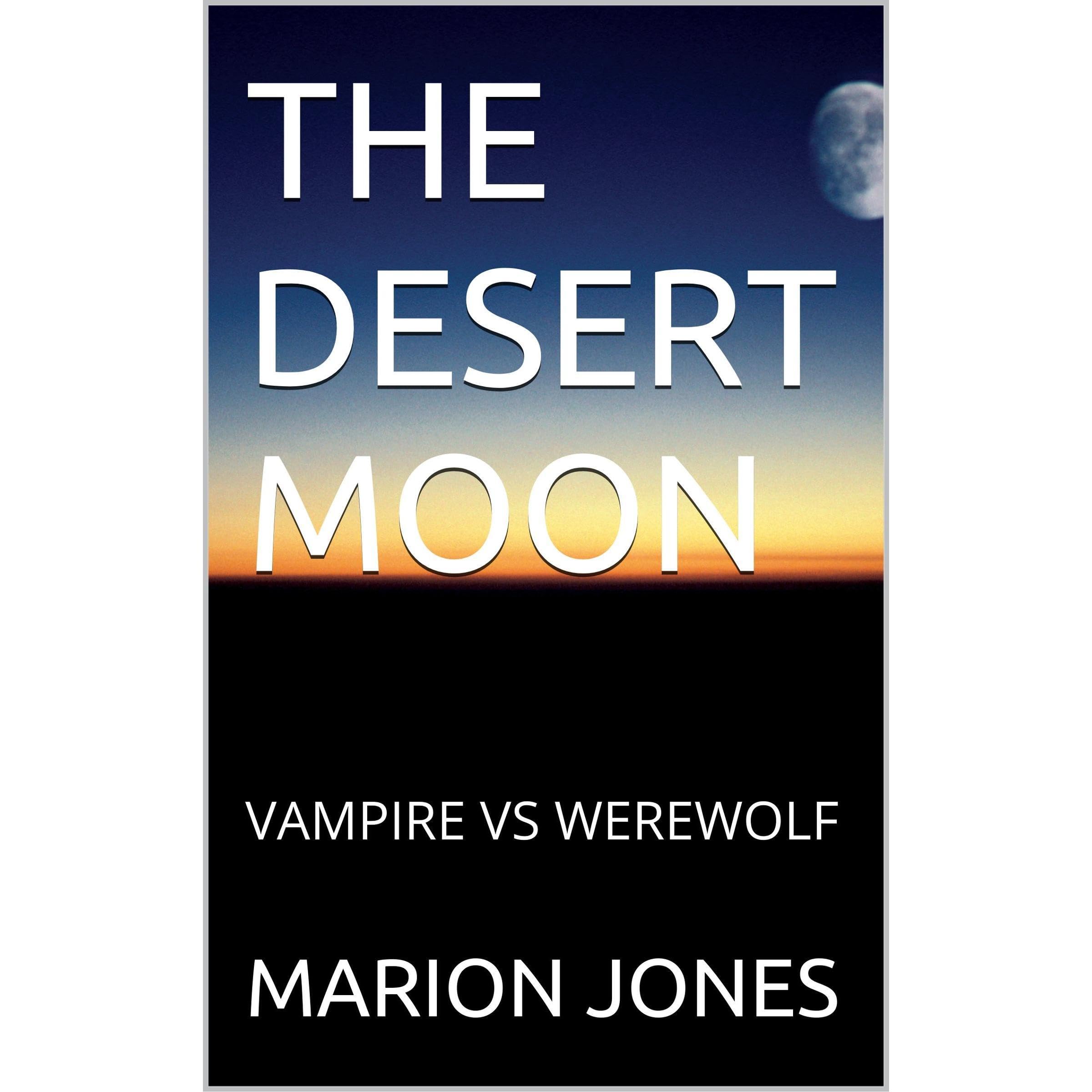 THE DESERT MOON