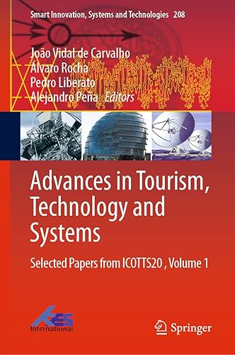 Advances in Tourism, Technology and Systems: Selected Papers from ICOTTS20 , Volume 1 (Smart Innovation, Systems and Technologies, 208)