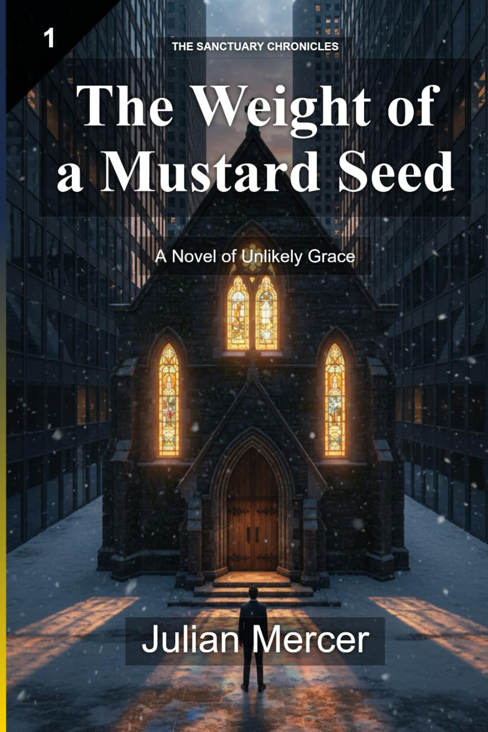 The Weight of a Mustard Seed: A Novel of Unlikely Grace