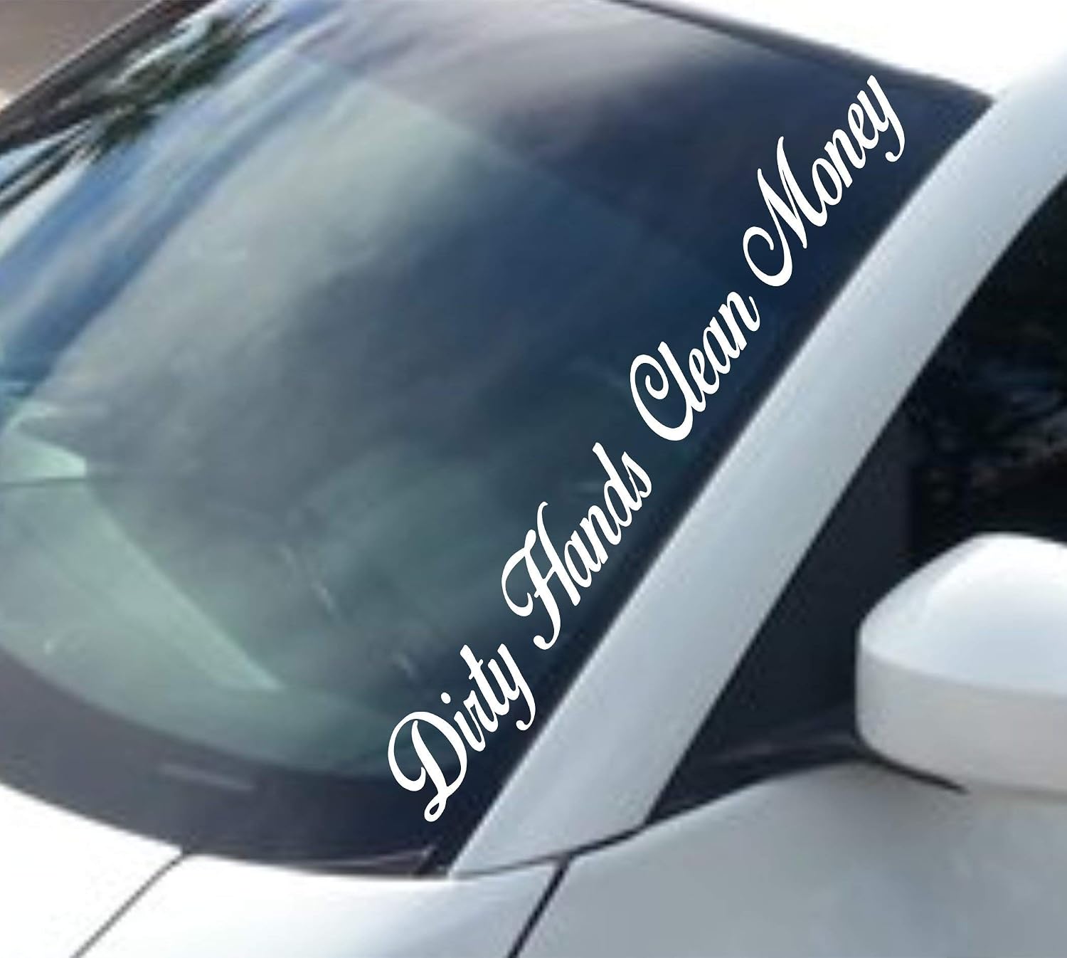 Dabbledown Decals Dirty Hands Clean Money Car Truck Window Windshield Lettering Decal Sticker Decals Stickers Drift Dub Lowered JDM Fresh Detailed Stance Fitment 4x4