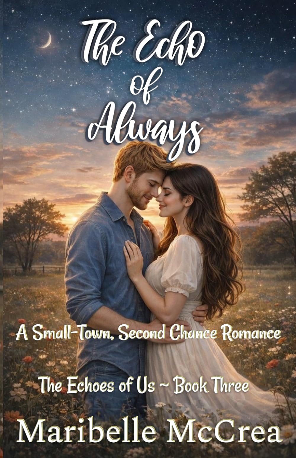 The Echo of Always: A Small-Town, Second Chance Romance (The Echoes of Us)