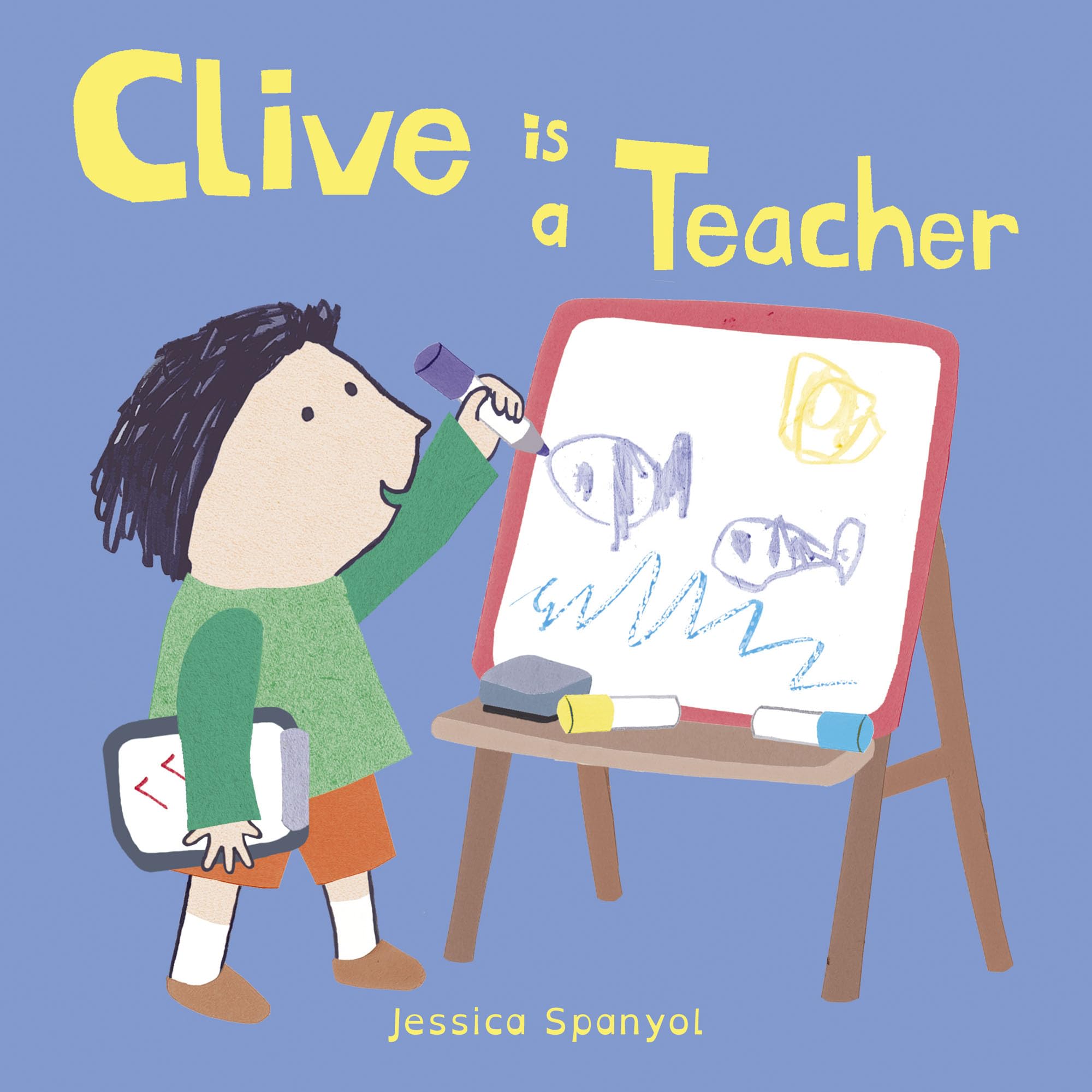 Clive Is a Teacher by Jessica Spanyol (2017, Spiral)